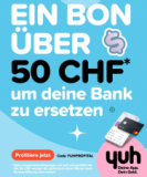 YUH : un crédit de 50 CHF à l’ouverture d’un nouveau compte