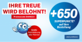 +650 superpoints sur la commande dans la boutique de primes (à partir de 2’000 superpoints)