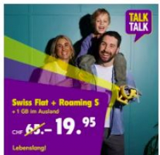 TalkTalk Swiss Flat + Roaming S (CH tout illimité, 1 GB & 100 min de téléphonie en roaming) + un bon d’achat de 25 CHF
