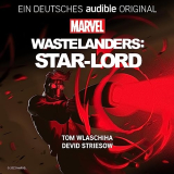 Jeu radiophonique Marvel’s Wastelanders : Star-Lord (allemand)