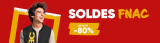Soldes fnac jusqu’à 80% de réduction sur certains articles