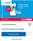 CHF 80.- de crédit de départ lors de l’ouverture d’un compte Zak