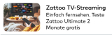 2 mois gratuits de Zattoo Ultimate via Zaktion (Banque Cler)