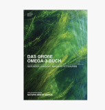 Le grand livre des oméga-3 : vivre en meilleure santé grâce aux acides gras marins, aujourd’hui gratuitement