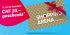 CHF 20.- en cadeau pour tout achat d’une carte cadeau de CHF 100.- au Shopping Arena (Saint-Gall)