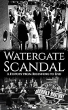Watergate Scandal : A History from Beginning to End (English Edition) gratuit en version Kindle sur Amazon