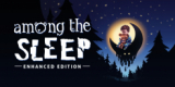 Gratuit chez EPIC : le jeu d’horreur Among the Sleep