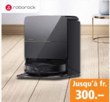 Semaine noire chez Fust – Jusqu’à CHF 300 de réduction sur les aspirateurs et serpillières Roborock