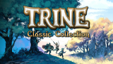 💥 Jackpot quadruple ! “Trine Classic Collection” (4 jeux !) gratuit au lieu de 51 CHF